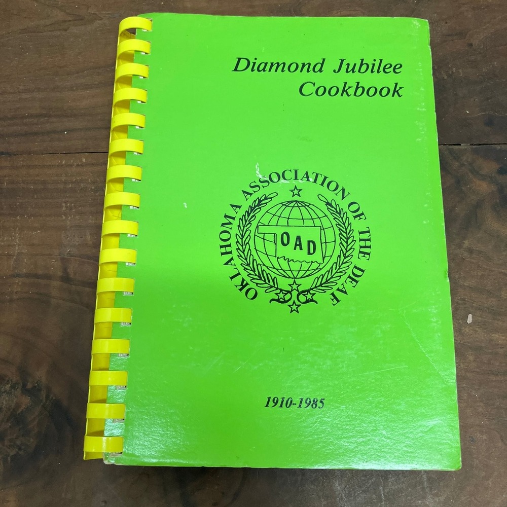 Diamond Jubilee Cookbook Oklahoma Association of the Deaf 1985 Vintage Recipes